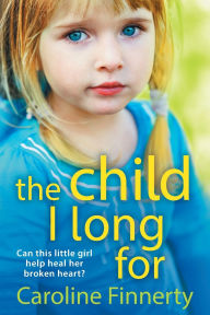 Title: The Child I Long For, Author: Caroline Finnerty