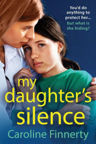 Title: My Daughter's Silence, Author: Caroline Finnerty