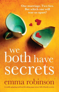 Free books online to download pdf We Both Have Secrets: A totally gripping and heartbreaking page-turner full of family secrets PDF DJVU 9781805500087