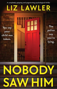 Textbooks pdf format download Nobody Saw Him: A completely gripping and page-turning psychological thriller