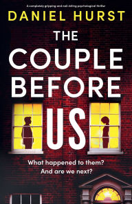 Free pdf ebooks download forum The Couple Before Us: A completely gripping and nail-biting psychological thriller 9781805500810 English version CHM DJVU