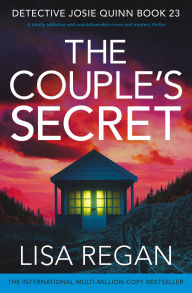 The Couple's Secret: A totally addictive and unputdownable crime and mystery thriller