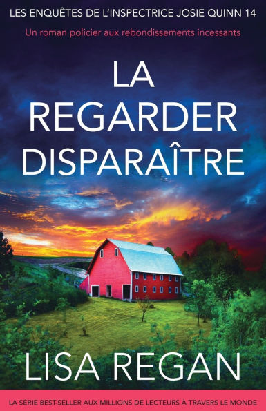 La regarder dispara�tre: Un roman policier aux rebondissements incessants