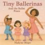 Tiny Ballerinas and the Ballet Poses