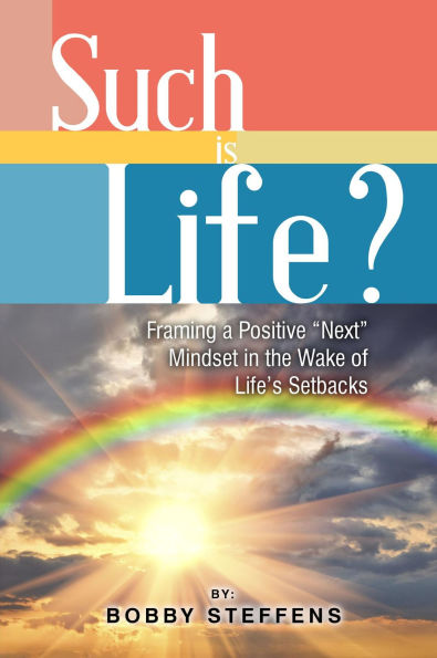 Such is Life?: Framing a Positive 
