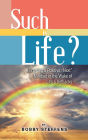 Such is Life?: Framing a Positive 
