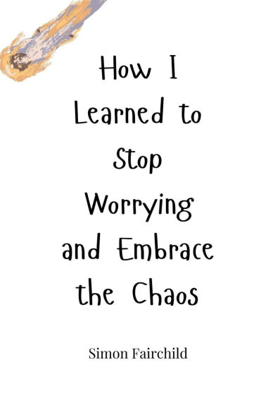 How I Learned to Stop Worrying and Embrace the Chaos
