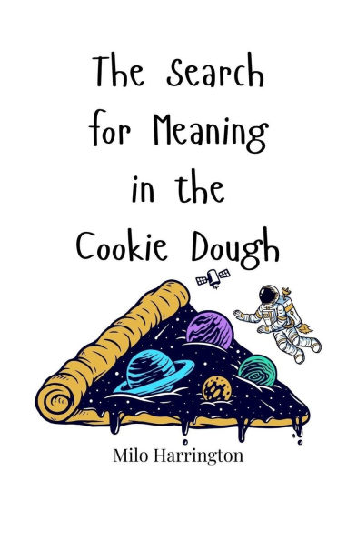 the Search for Meaning Cookie Dough