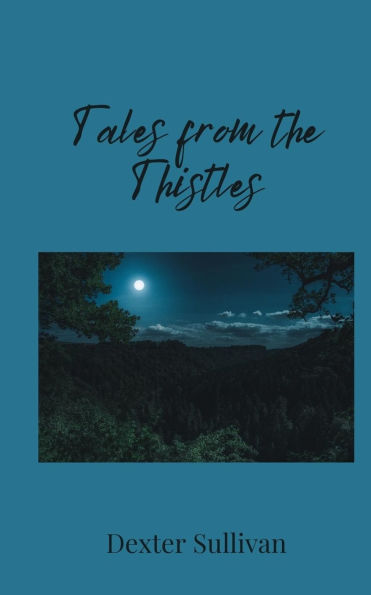 Tales from the Thistles