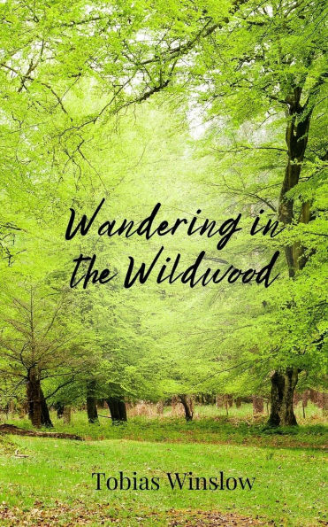 Wandering the Wildwood
