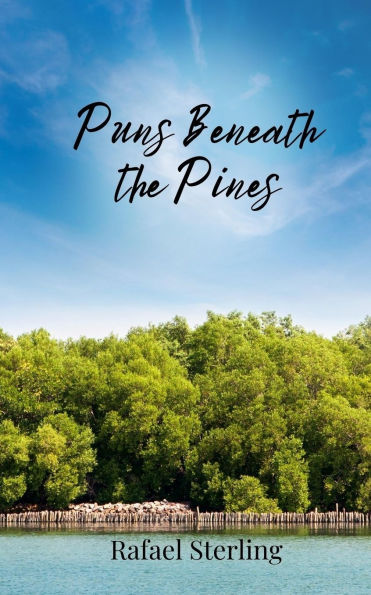 Puns Beneath the Pines