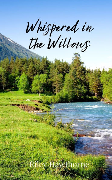 Whispered the Willows