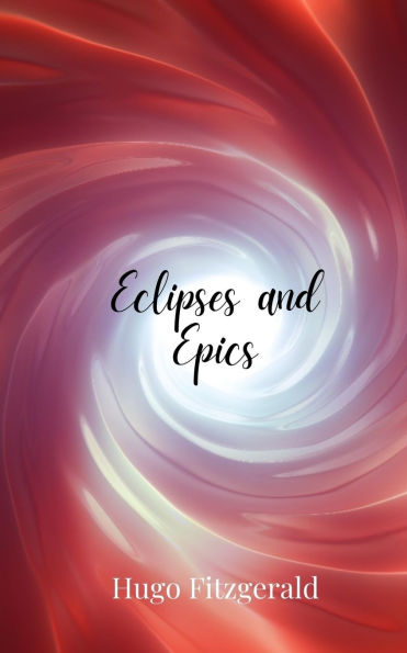 Eclipses and Epics