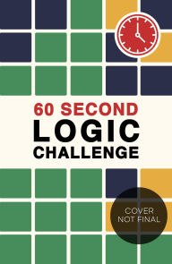 Title: 60 Second Logic Challenge, Author: Roland Hall