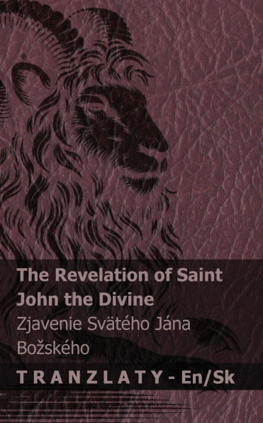 The Revelation of Saint John the Divine / Zjavenie Svï¿½tï¿½ho Jï¿½na Bozskï¿½ho: Tranzlaty English Slovenčina