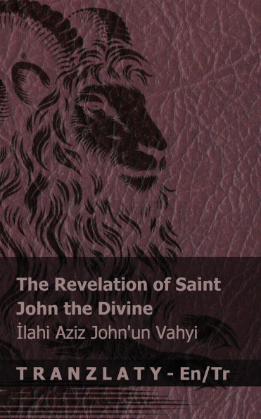 The Revelation of Saint John the Divine / İlahi Aziz John'un Vahyi: Tranzlaty English Tï¿½rkï¿½e