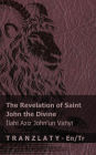 The Revelation of Saint John the Divine / İlahi Aziz John'un Vahyi: Tranzlaty English Tï¿½rkï¿½e