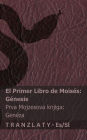 La Biblia / Sveto Pismo - El primer libro de Moisï¿½s (Gï¿½nesis) / Prva Mojzesova knjiga (Genï¿½za): Tranzlaty Espaï¿½ol Slovensčina