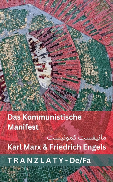 Das Kommunistische Manifest / مانیفست کمونیست: Tranzlaty Deutsch فارسی