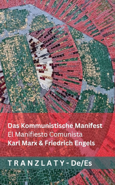 Das Kommunistische Manifest / El Manifiesto Comunista: Tranzlaty Deutsch Espaï¿½ol