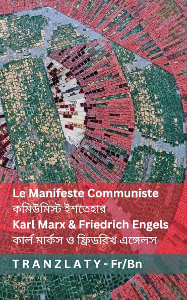 Le Manifeste Communiste / কমিউমিস্ট ইশতেহার: Tranzlaty Franï¿½ais বাাংলা