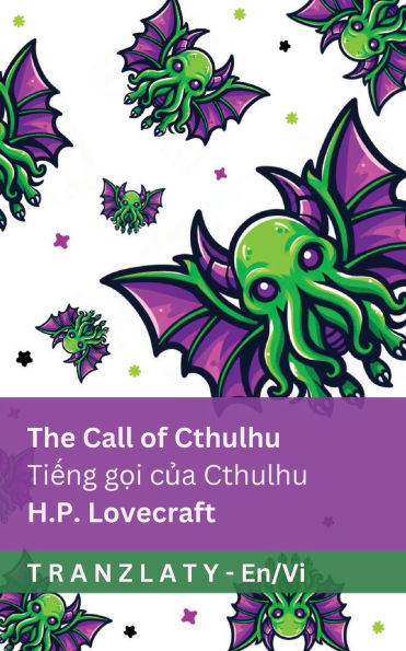 The Call of Cthulhu / Tiếng gọi của Cthulhu: Tranzlaty English Tiếng Việt