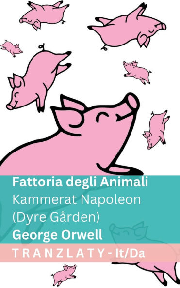 Fattoria degli Animali / Kammerat Napoleon (Dyre Gï¿½rden): Tranzlaty Italiano Dansk