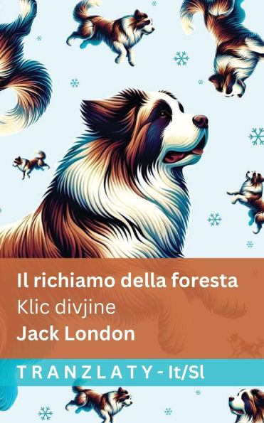 Il richiamo della foresta / Klic divjine: Tranzlaty Italiano Slovensčina
