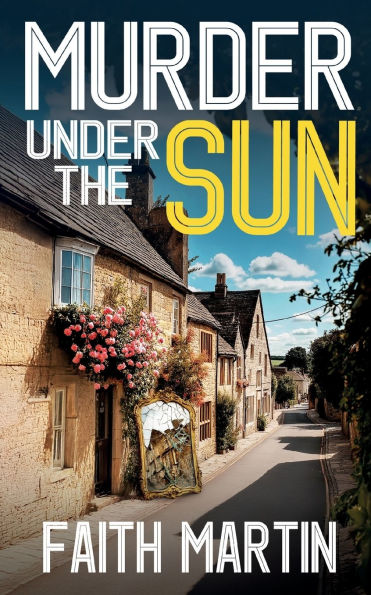Murder Under the Sun: a gripping crime mystery full of twists