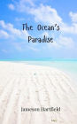 The Ocean's Paradise