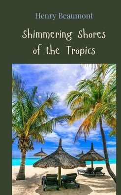 Shimmering Shores of the Tropics