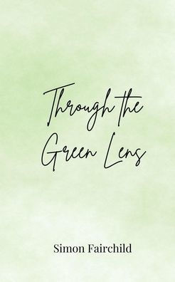 Through the Green Lens