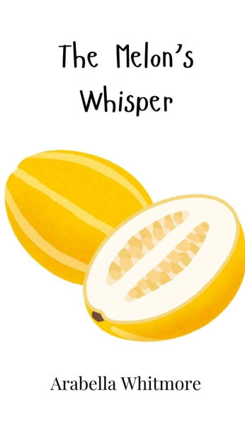 The Melon's Whisper