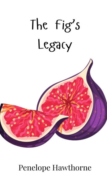 The Fig's Legacy