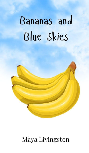 Bananas and Blue Skies