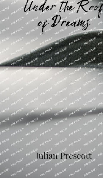 Under the Roof of Dreams