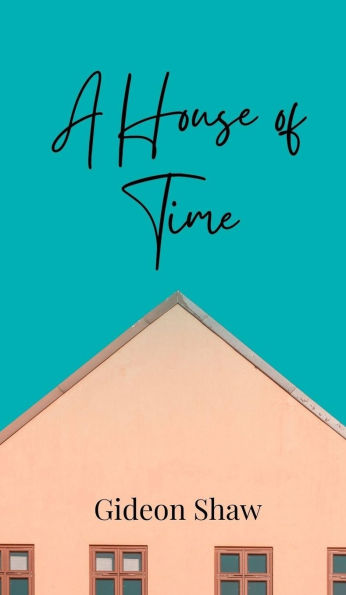 A House of Time