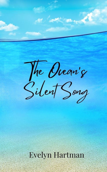 The Ocean's Silent Song