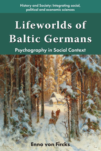 Lifeworlds of Baltic Germans: Psychography in Social Context
