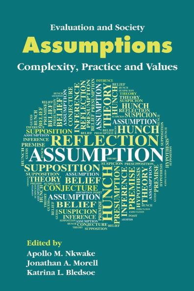 Assumptions: Complexity, Practice and Values