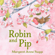 Title: Robin and Pip, Author: Margaret Anne Suggs