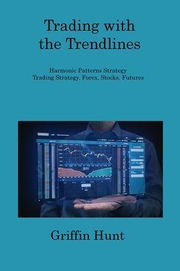Trading with the Trendlines: Harmonic Patterns Strategy Trading Strategy. Forex, Stocks, Futures