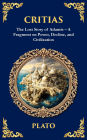 Critias: The Lost Story of Atlantis - A Fragment on Power, Decline, and Civilization