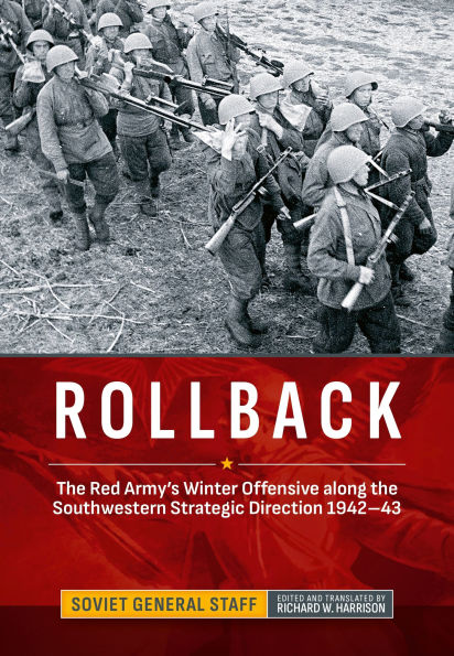 Rollback: the Red Army's Winter Offensive along Southwestern Strategic Direction 1942-43