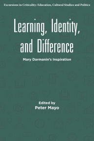 Title: Learning, Identity, and Difference: Mary Darmanin's Inspiration, Author: Peter Mayo
