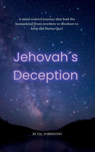 Title: Jehovah's Deception, Author: Val Possidonio