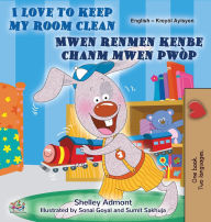 Title: I Love to Keep My Room Clean (English Haitian Creole Bilingual Edition), Author: Shelley Admont
