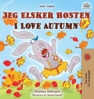 Title: I Love Autumn (Norwegian English Bilingual Children's Book), Author: Shelley Admont