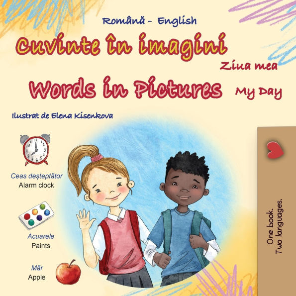 Words Pictures - My Day (Romanian English Bilingual Children's Book)