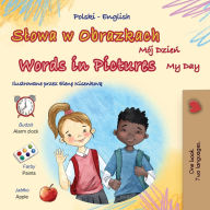 Title: Words in Pictures - My Day (Polish English Bilingual Children's Book), Author: Kidkiddos Books